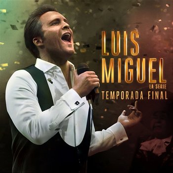 Luis Miguel la Serie Temporada Final - Diego Boneta