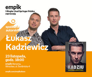 Łukasz Kadziewicz | Empik Renoma