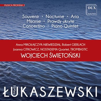 Łukaszewski: Musica Profana 2 - Mikołajczyk-Niewiedział Anna, Gierlach Robert