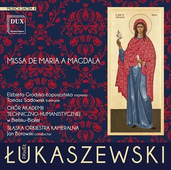 Łukaszewski: Musica Sacra 4 - Śląska Orkiestra Kameralna, Grodzka-Łopuszyńska Elżbieta