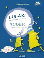 Lulaki, Pan Czekoladka i przedszkole. Bobek, wyprawa i rzeczy w sam raz czyli ważne sprawy małych ludzi Ostrowicka Beata