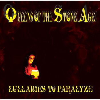 Lullabies To Paralyze - Queens Of The Stone Age