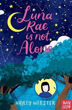 Luna Rae is Not Alone - Hayley Webster