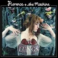 Lungs  - Florence and The Machine