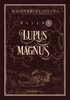 Lupus magnus - ebook PDF Magda Krupa-Szlama