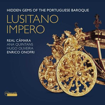 Lusitano Impero. Hidden Gems of the Portugueuse Baroque - Quintans Ana, Oliveira Hugo