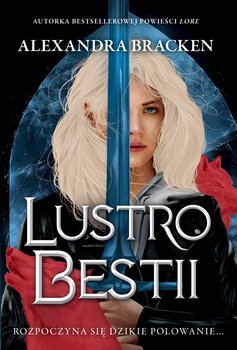 Lustro Bestii. Srebro w kościach. Tom 2 - ebook EPUB - Bracken Alexandra