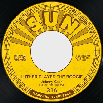 Luther Played the Boogie / Thanks a Lot - Johnny Cash feat. The Tennessee Two