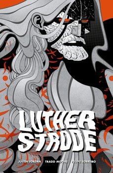 Luther Strode - Jordan Justin, Moore Tradd