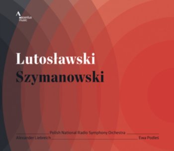 Lutosawski: Concerto For Orchestra / Szymanowski: Three Fragments From Poems By Jan Kasprowicz, Op. 5 - NOSPR w Katowicach, Podleś Ewa