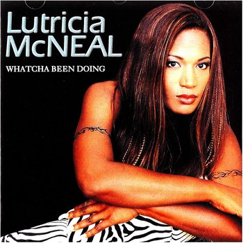 Lutricia McNeal Whatcha Been Doing - Mcneal Lutricia