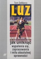 Luz. Jak Uniknąć Wypalenia Się, Zapracowania i Mitu Absolutnej Sprawności Demarco Tom