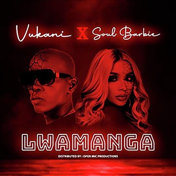 Lwamanga - Vukani and Soul Barbie