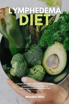 Lymphedema Diet Brandon Gilta