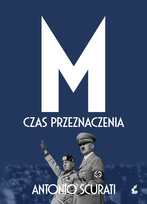 M. Czas przeznaczenia Scurati Antonio