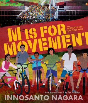 M Is For Movement - Innosanto Nagara