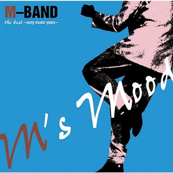 M'S MOOD - SONY MUSIC YEARS - M-Band