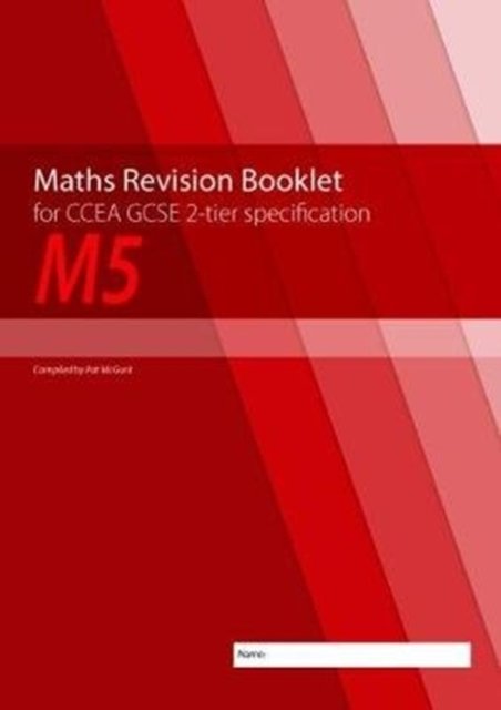 M5 Maths Revision Booklet For CCEA GCSE 2-tier Specification - Conor ...