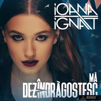 Ma dezîndrăgostesc - Ioana Ignat