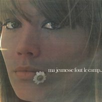Ma jeunesse fout le camp Françoise Hardy