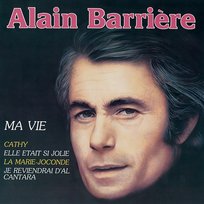 Ma vie Alain Barrière