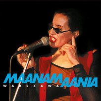 Maanamaania Warszawa Maanam
