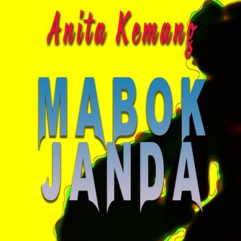 Mabok Janda - Anita Kemang 