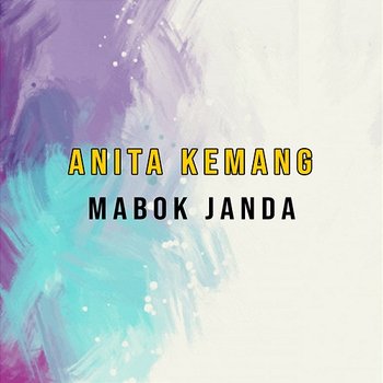 Mabok Janda - Anita Kemang