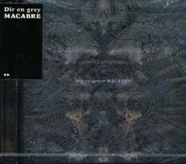 Macabre Dir En Grey