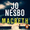 Macbeth - audiobook - Nesbo Jo