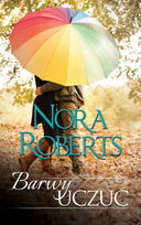 MacGregorowie. Tom 4. Barwy uczuć Nora Roberts