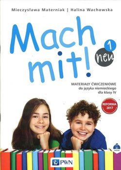 Mach mit! neu 1. Język niemiecki. Materiały ćwiczeniowe. Klasa 4 - Wachowska Halina, Materniak Mieczysława