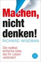 MACHEN - nicht denken! - Wiseman Richard