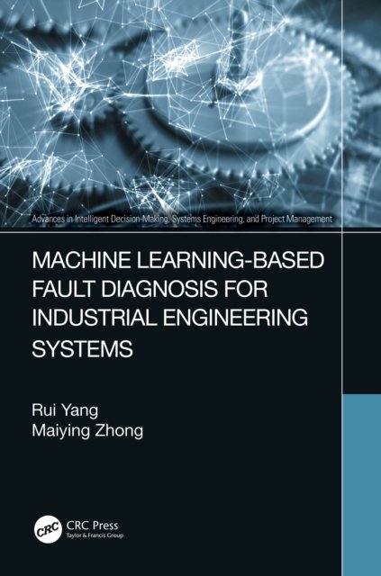 machine-learning-based-fault-diagnosis-for-industrial-engineering