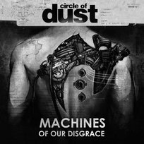 Machines of Our Disgrace, płyta winylowa Circle of Dust