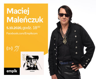 Maciej Maleńczuk – Premiera online