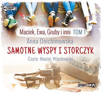 Maciek, Ewa, Gruby i inni. Samotne wyspy i storczyk. Tom 1 - Onichimowska Anna