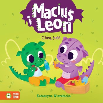 Maciuś i Leon chcą jeść - Wierzbicka Katarzyna