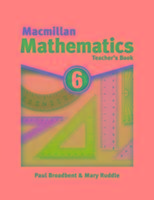 Macmillan Mathematics 6 Teachers Book - Boradbent Paul