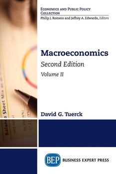 Macroeconomics, Second Edition, Volume II - Tuerck David G.