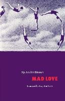 Mad Love-Pa - Breton Andrae, Breton Andre