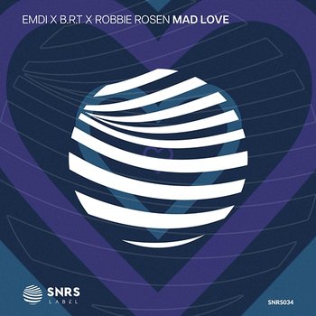 Mad Love - EMDI, B.R.T, Robbie Rosen