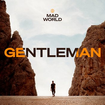 Mad World - Gentleman