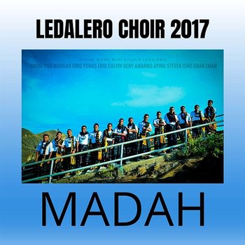 Madah - Ledalero Choir feat. Stephen PSD SVD, Calvin, Engkoz, Ratzel, Eman K, Apingk, Eman R, Morgan, Mando, Degal, Fridus, Isno, Yonas, Vigi