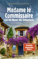 Madame le Commissaire und die Mauer des Schweigens Droemer/Knaur