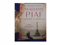 Madame Piaf i pieśń o miłości Marly Michelle
