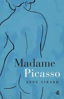 Madame Picasso - Girard Anne