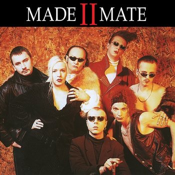 Made II Mate - Made 2 Mate