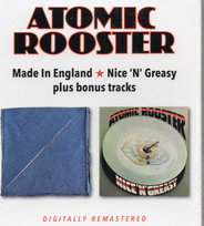 Made In England / Nice 'N' Greasy (Remastered) Atomic Rooster