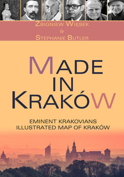 Made in Kraków. 50 Eminent Krakowians with Illustrated Map of Kraków - Więsek Zbigniew, Butler Stephanie